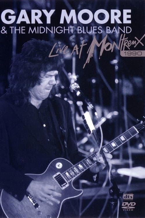 Постер до фільму «Gary Moore & The Midnight Blues Band - Live At Montreux 1990»