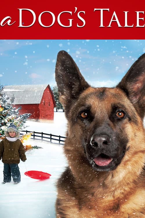 Постер до фільму «A Dog's Tale»