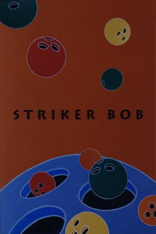 Poster for Striker Bob