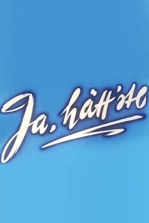 Poster for Ja, hätt'ste