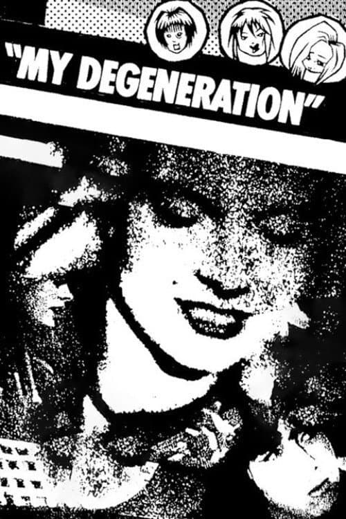 Poster for My Degeneration