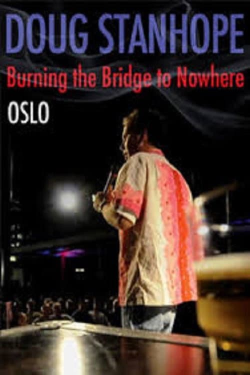 Poster for Doug Stanhope: Oslo - Burning the Bridge to Nowhere