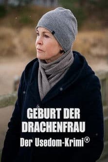Poster for Geburt der Drachenfrau - Der Usedom-Krimi