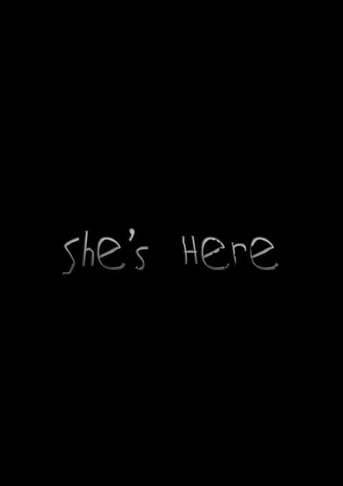 Poster for She's Here