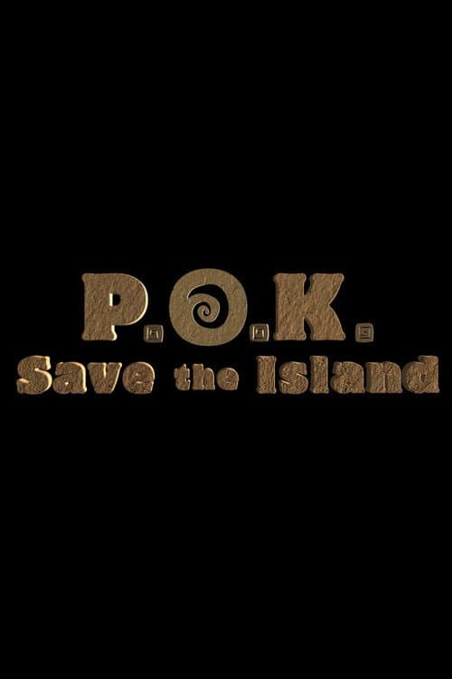 Poster for P.O.K. Save the Island