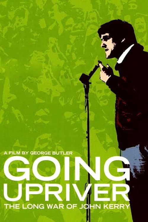 Poster for Going Upriver: The Long War of John Kerry