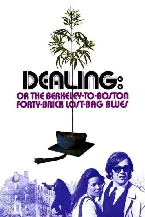 Постер до фільму «Dealing: Or the Berkeley-to-Boston Forty-Brick Lost-Bag Blues»