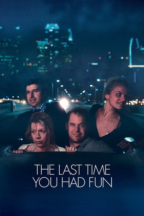 Poster for The Last Time You Had Fun