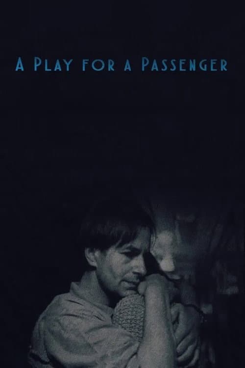 Poster for A Play for a Passenger