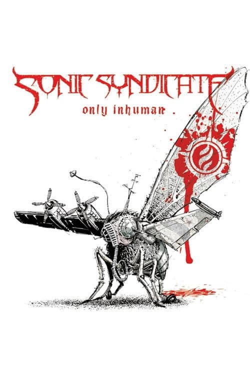 Poster for Sonic Syndicate: Only Inhuman