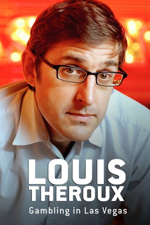 Постер до фільму «Louis Theroux: Gambling in Las Vegas»