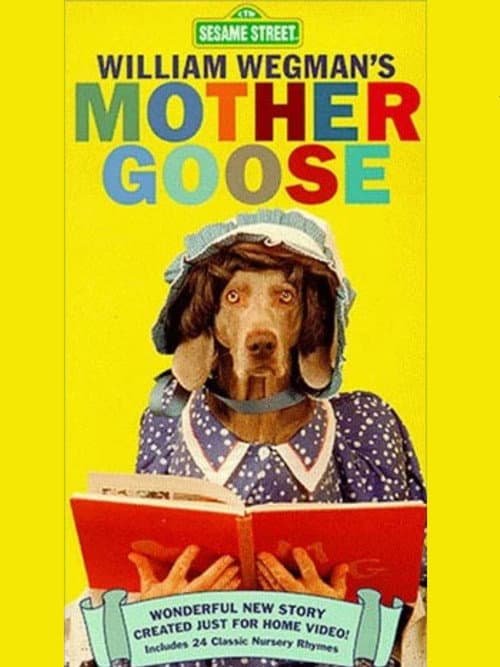 Poster for William Wegman's Mother Goose