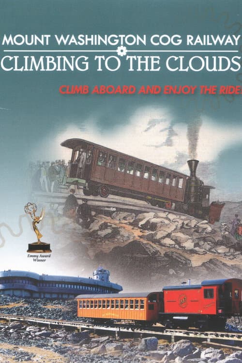 Poster for Mt. Washington Cog Railway: Climbing to the Clouds