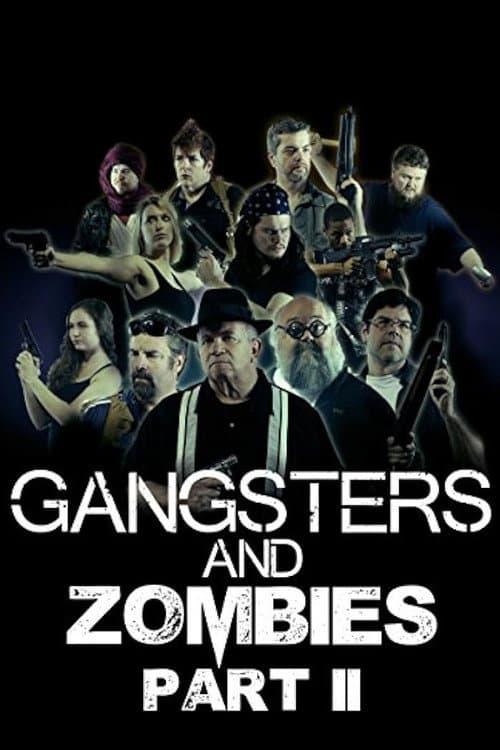 Poster for Gangsters & Zombies: Part II