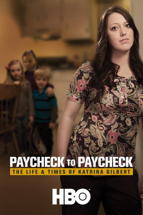 Poster for Paycheck to Paycheck: The Life & Times of Katrina Gilbert