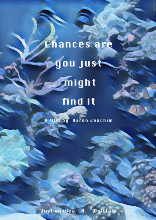 Poster for Chances Are You Just Might Find It