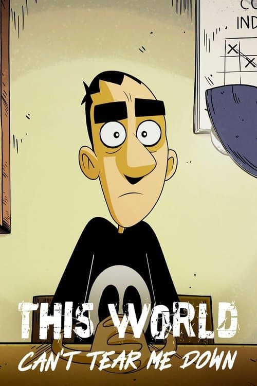 Poster for This World Can't Tear Me Down