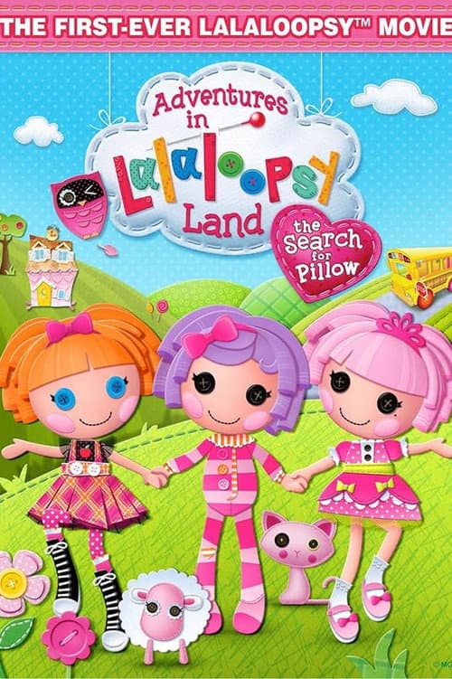 Poster for Adventures in Lalaloopsy Land: The Search for Pillow