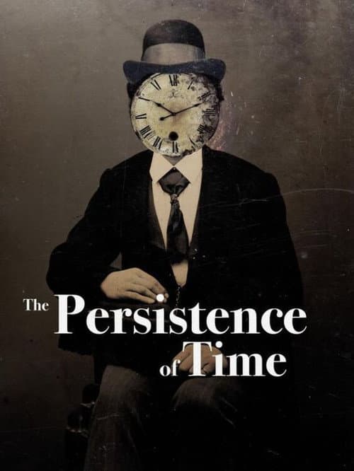 Poster for The Persistence of Time