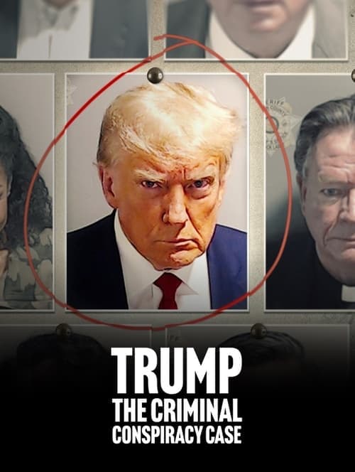 Poster for Trump: The Criminal Conspiracy Case