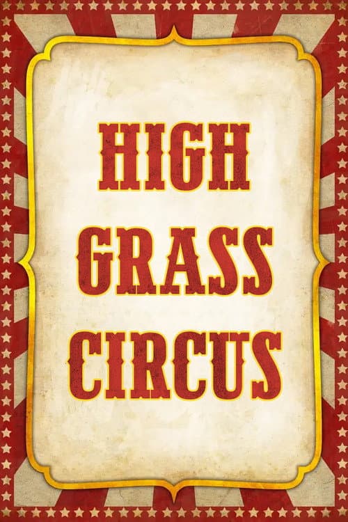 Poster for High Grass Circus