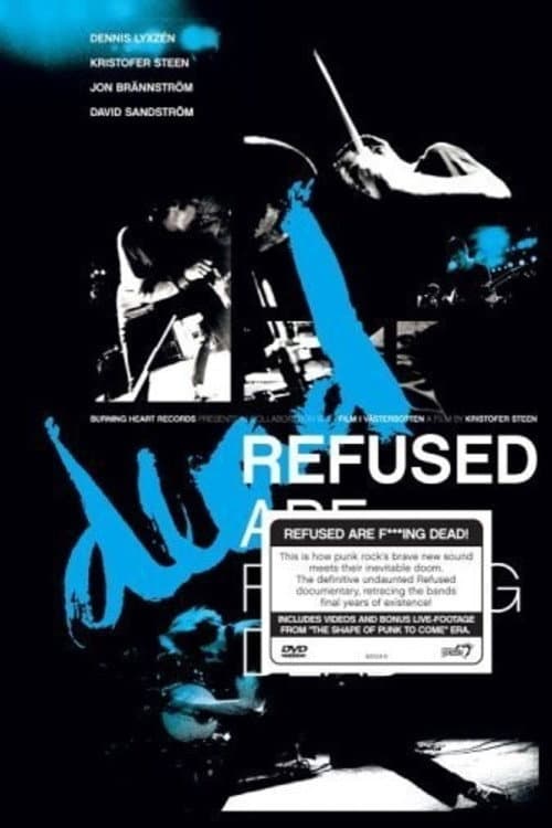 Poster for Refused Are Fucking Dead