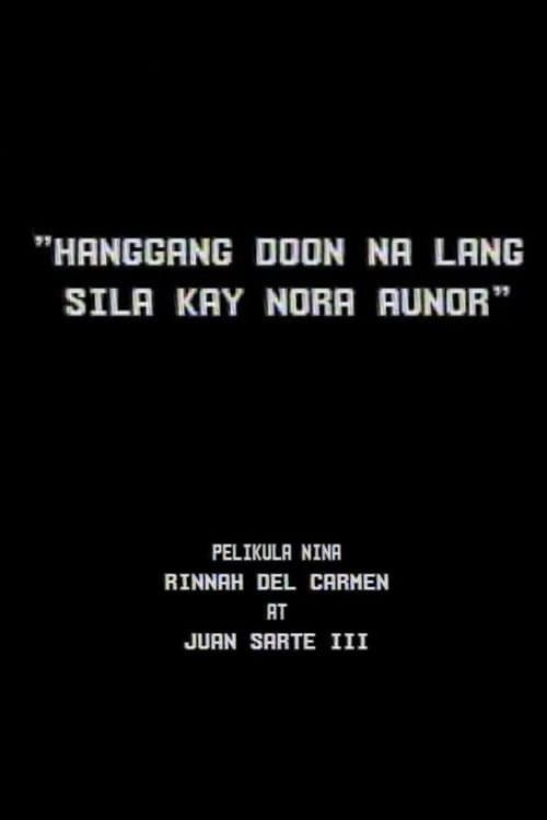 Poster for Hanggang Doon na lang Sila kay Nora Aunor