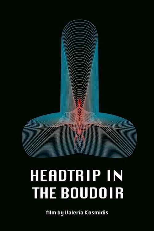 Poster for Headtrip in the Boudoir
