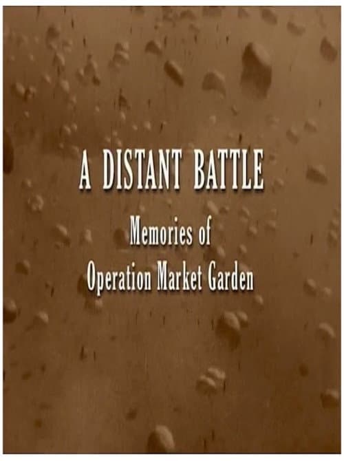 Poster for A Distant Battle: Memories of Operation Market Garden