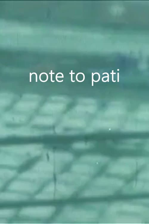 Poster for Note to Pati