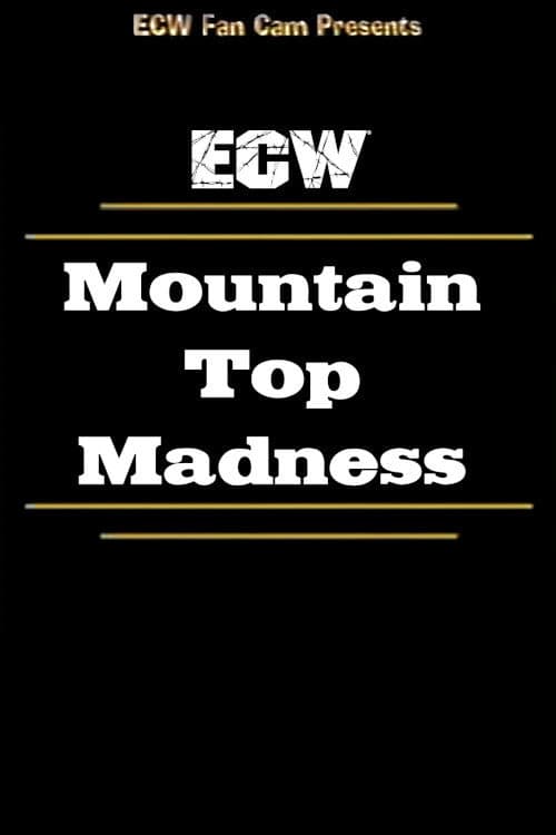 Poster for ECW Mountain Top Madness