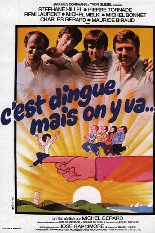 Poster for C'est dingue... mais on y va