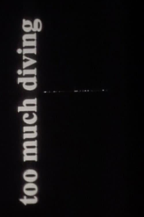 Poster for Too Much Diving