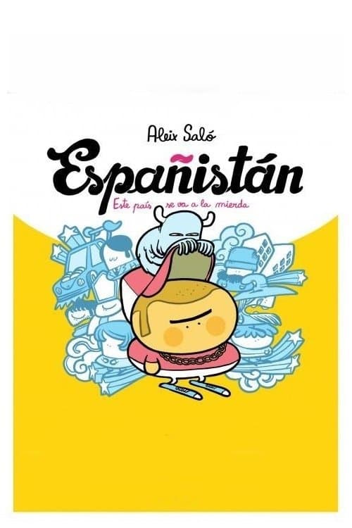 Poster for Españistán (La burbuja inmobiliaria)