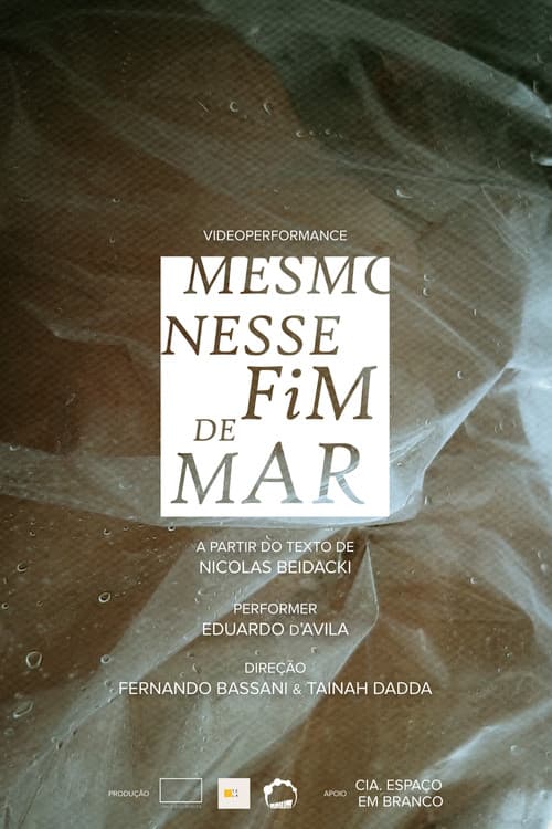 Poster for Mesmo Nesse Fim de Mar
