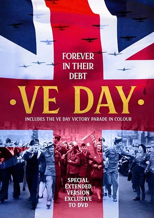 Poster for VE Day: Forever in their Debt