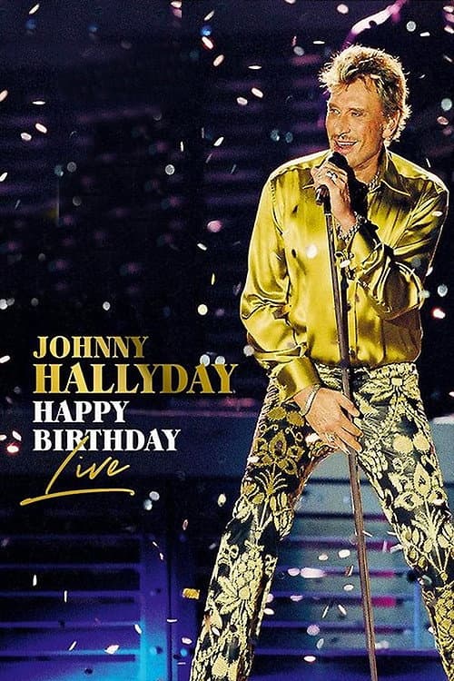Poster for Johnny Hallyday : Happy Birthday Live