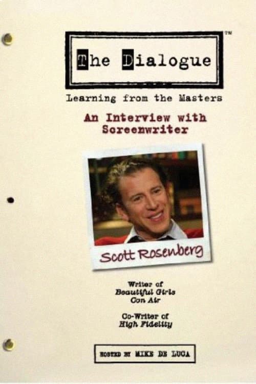 Poster for The Dialogue: An Interview with Screenwriter Scott Rosenberg