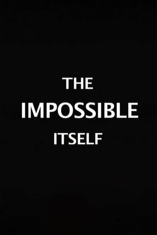 Poster for The Impossible Itself