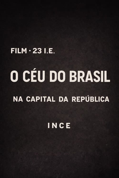 Poster for O Céu do Brasil na Capital da República