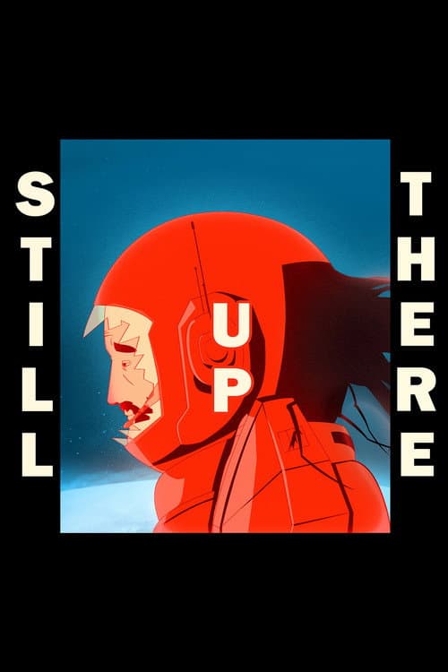 Poster for Still Up There