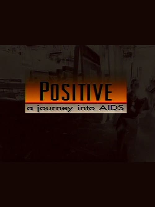 Poster for Positive: A Journey Into AIDS