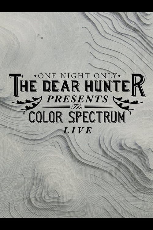 Poster for The Dear Hunter Presents: The Color Spectrum Live
