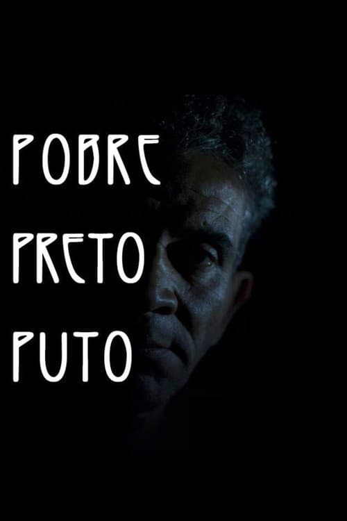 Poster for Pobre Preto Puto