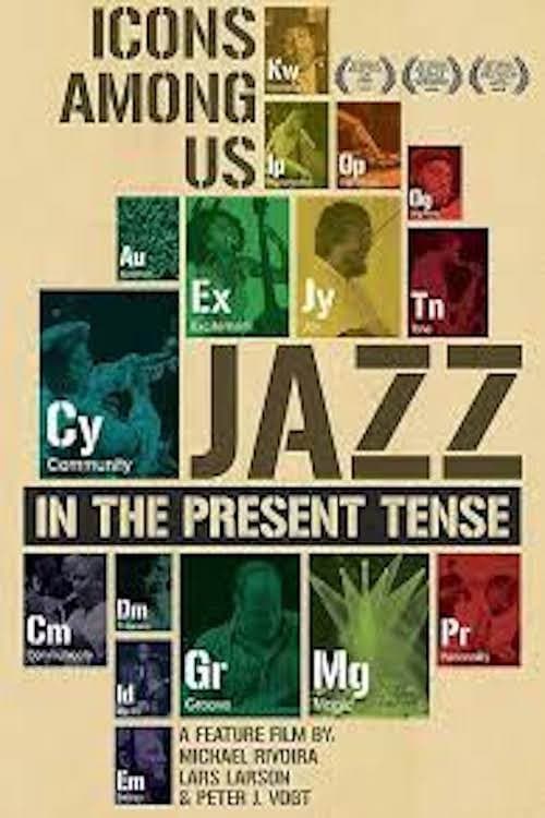 Poster for Icons among us: Jazz in the Present Tense