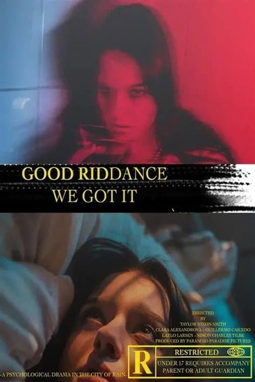 Poster for Good Riddance, We Got It