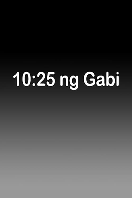 Poster for 10:25 Ng Gabi