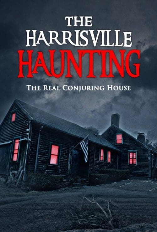 Poster for The Harrisville Haunting: The Real Conjuring House