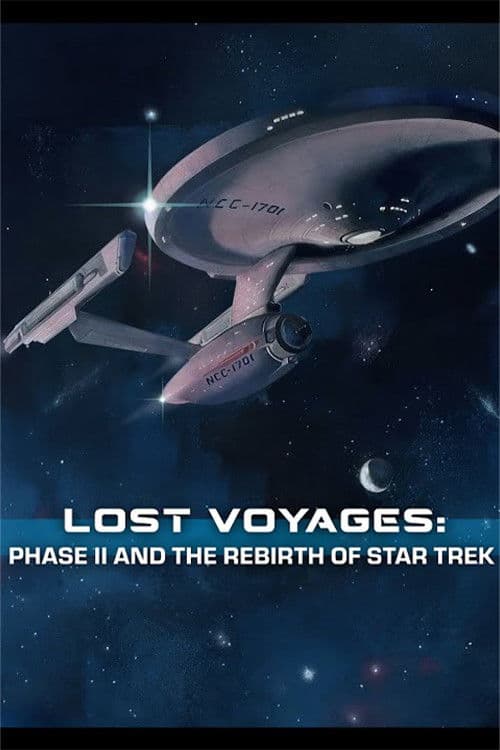 Poster for Lost Voyages: Phase II and the Rebirth of Star Trek