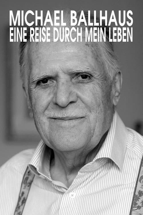 Poster for Michael Ballhaus - Eine Reise durch mein Leben